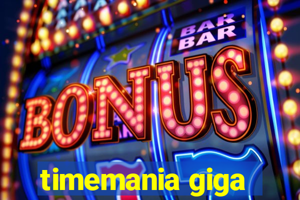 timemania giga-sena
